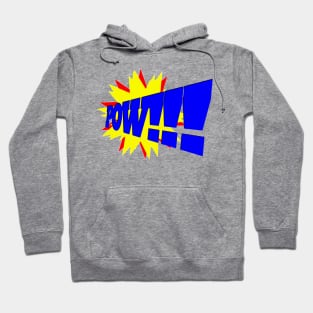 Pow!!! Hoodie